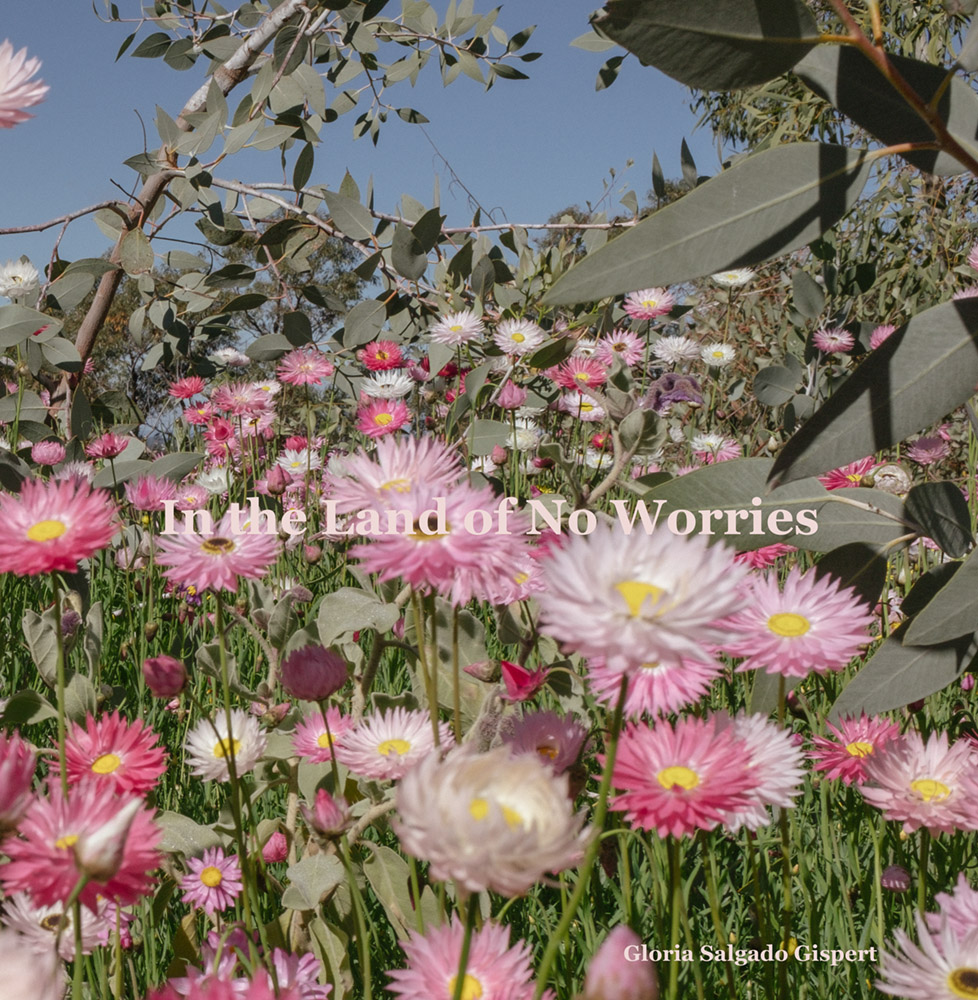 Gloria Salgado Gispert - In The Land Of No Worries